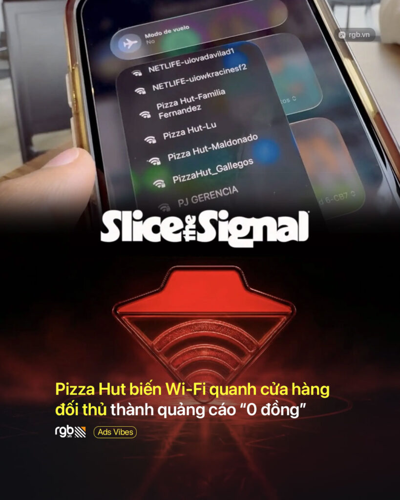 Chiến dịch Slice the Signal: Pizza Hut biến Wi-Fi quanh cửa hàng đối thủ thành quảng cáo “0 đồng”