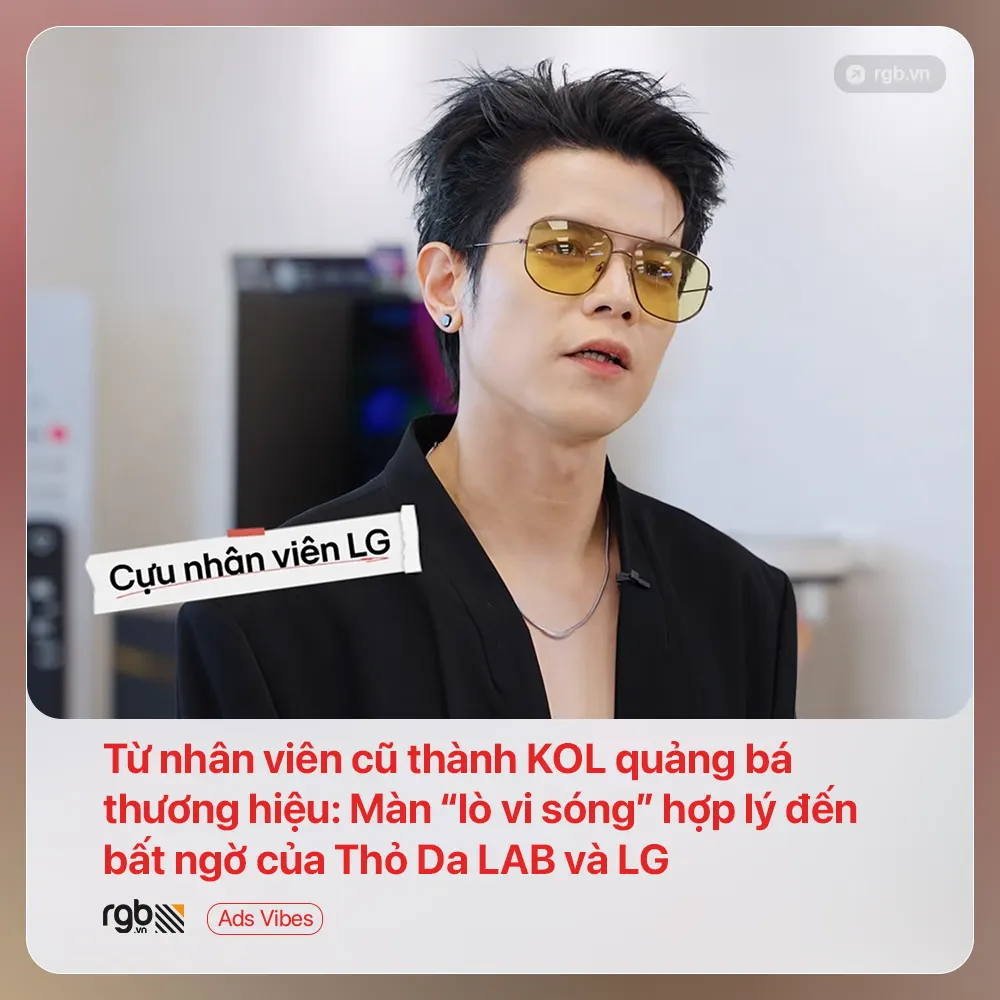 Từ nhân viên cũ thành KOL quảng bá thương hiệu: Màn "lò vi sóng" hợp lý đến bất ngờ của Thỏ Da LAB và LG