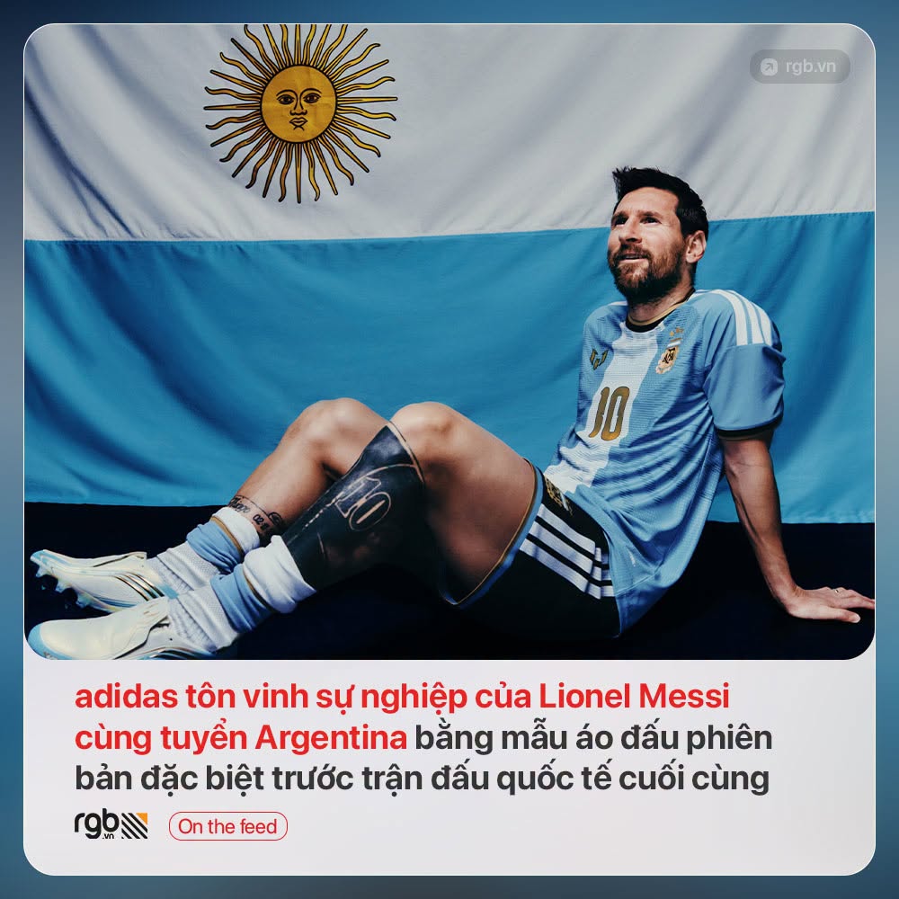 adidas tôn vinh sự nghiệp của Lionel Messi cùng tuyển Argentina bằng mẫu áo đấu phiên bản đặc biệt trước trận đấu quốc tế cuối cùng