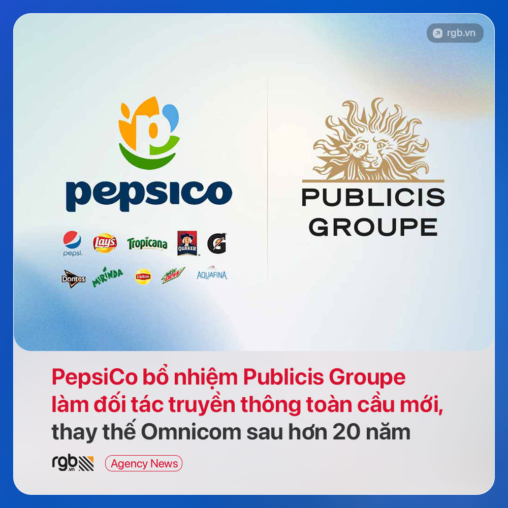 PepsiCo bổ nhiệm Publicis Groupe làm agency media toàn cầu mới, thay thế Omnicom sau hơn 20 năm