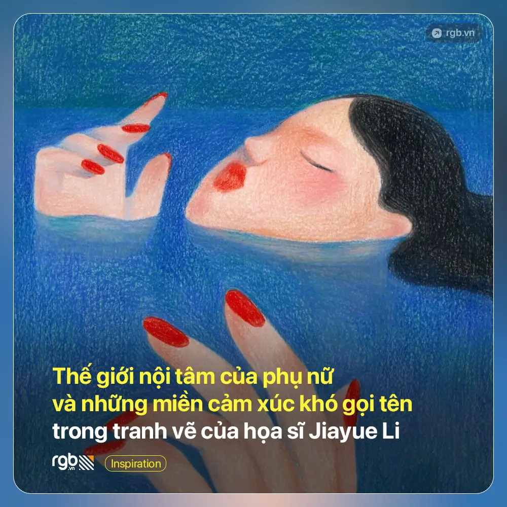 Thế giới nội tâm của phụ nữ và những cảm xúc khó gọi tên trong tranh vẽ của họa sĩ Jiayue Li