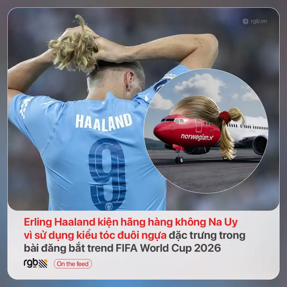 Erling Haaland kiện hãng hàng không Na Uy vì sử dụng kiểu tóc đuôi ngựa đặc trưng trong bài đăng bắt trend FIFA World Cup 2026