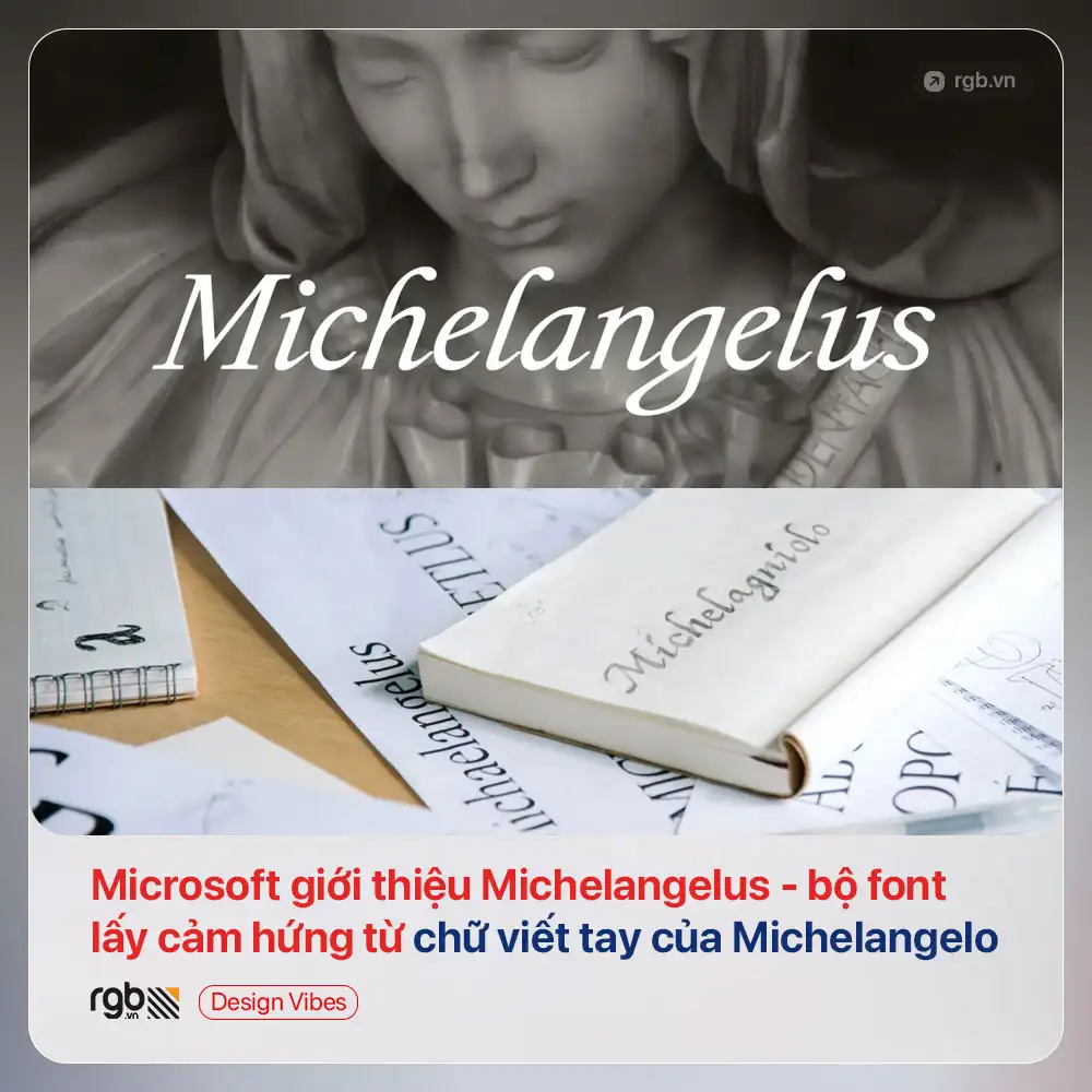 Microsoft giới thiệu Michelangelus - bộ font lấy cảm hứng từ chữ viết của Michelangelo