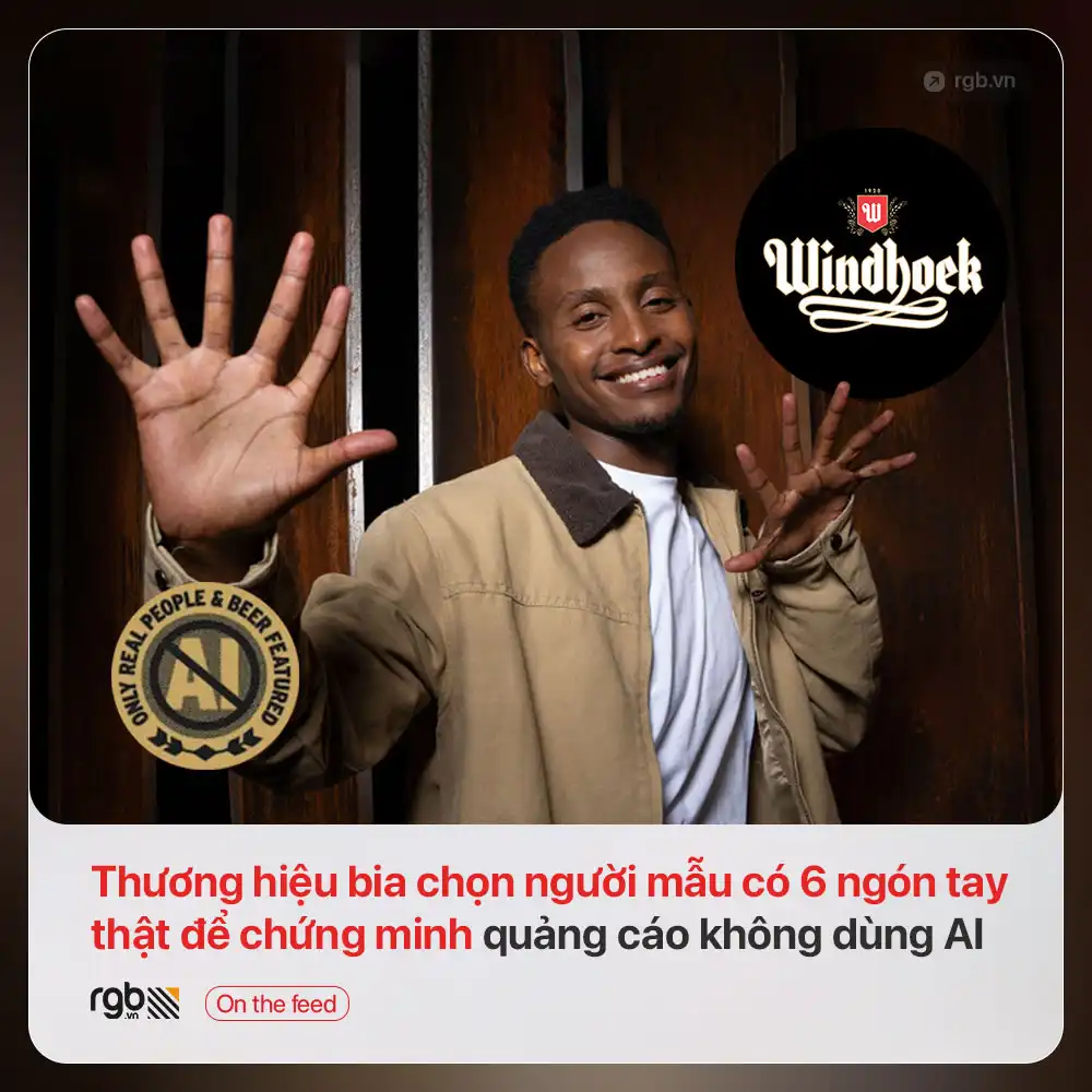 Nói không với quảng cáo AI, thương hiệu bia Windhoek chọn người mẫu có 6 ngón tay cho chiến dịch “100% thật”